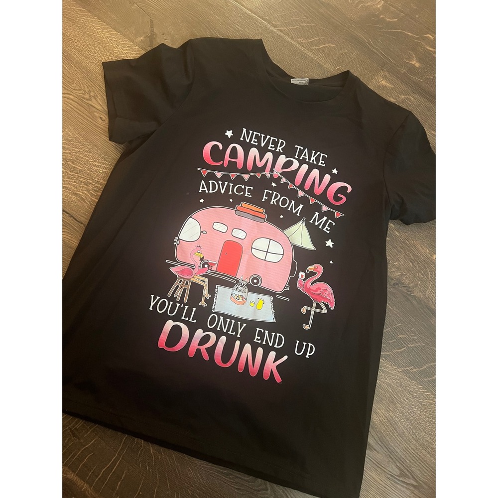 Camping T-Shirt Funny Graphic Tee Never Take Advice Drunk Women's M‎